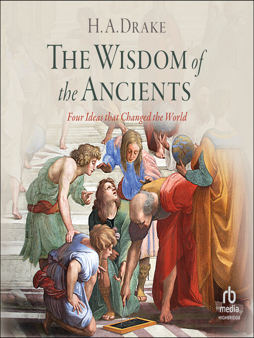 Title details for The Wisdom of the Ancients by H.A. Drake - Available